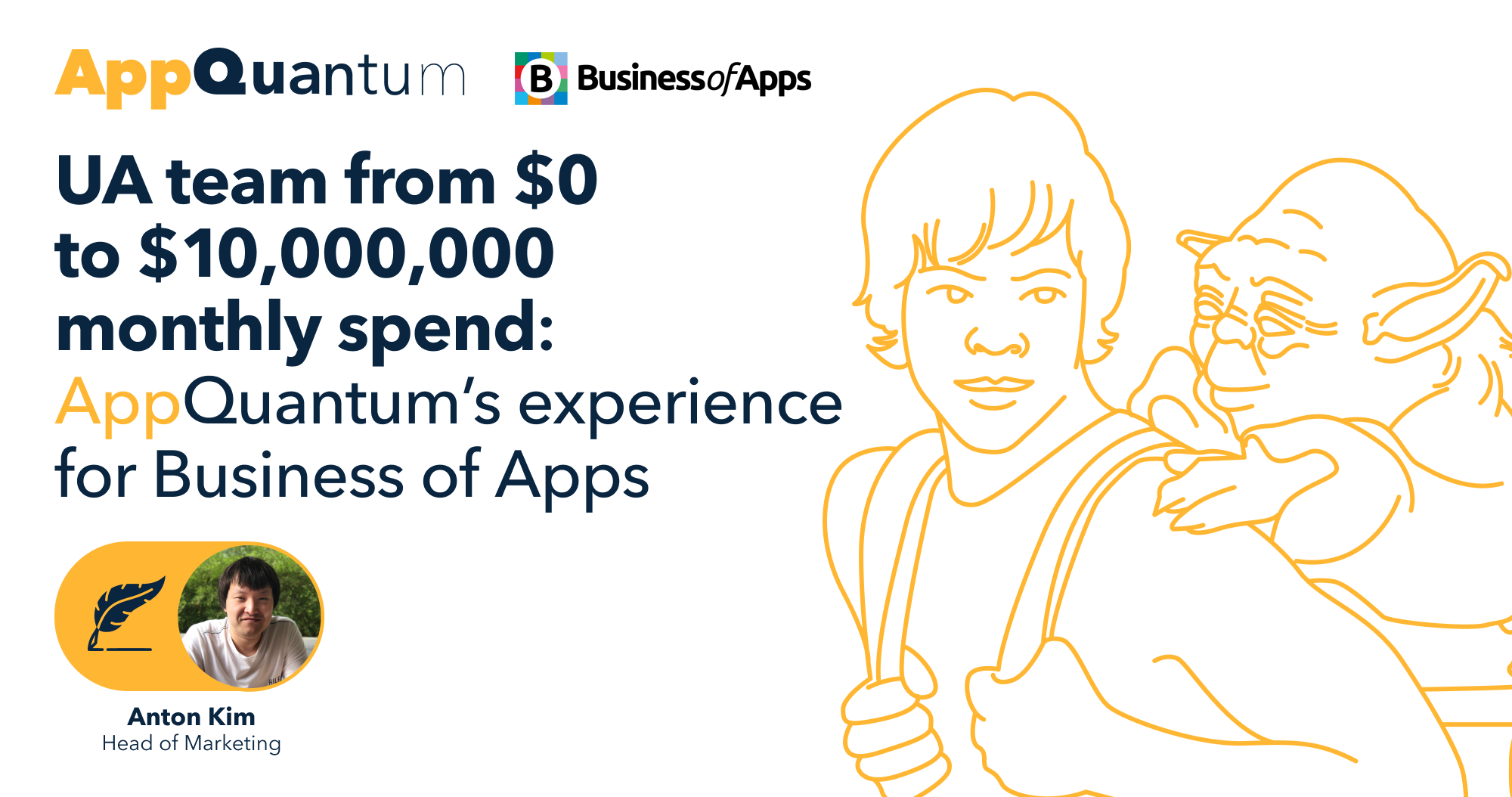 UA Team from $0 to $10,000,000 Monthly Spend: AppQuantum’s Experience for Business of Apps